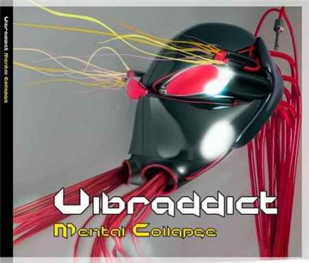 Vibraddict - Mental Collapse (2009)