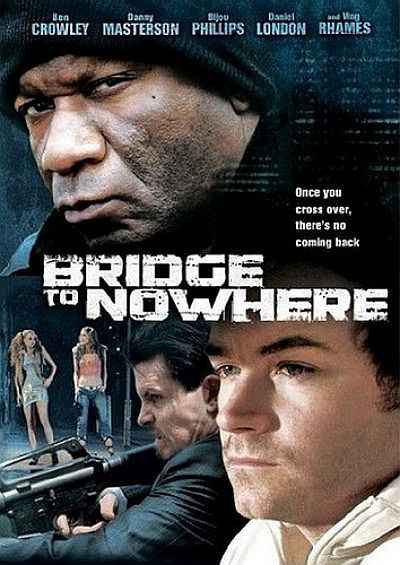    / The Bridge to Nowhere DVDRip (2009)