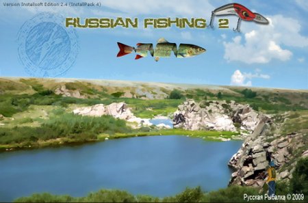   / Russian Fishing Installsoft Edition 2.4 [InstallPack 4] (2009)
