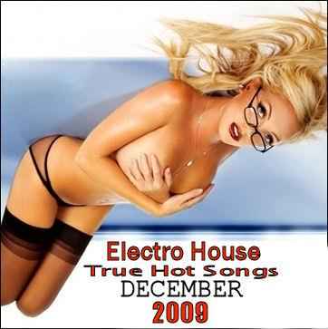 Va-Electro House True Hot Songs December (2009)