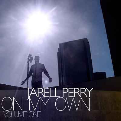 Jarell Perry  On My Own Vol. 1 (2009)