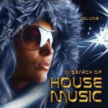 VA - In Search Of House Music Vol. 1 -  (2009)