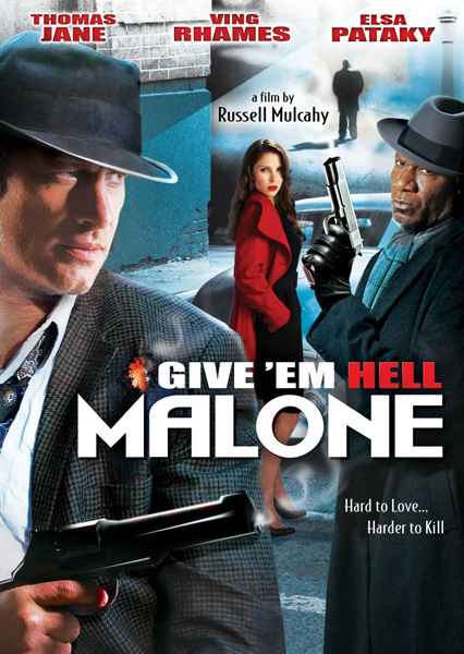    ,  / Give 'em Hell, Malone DVDRip (2009)