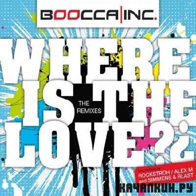 Boocca Inc. - Where Is The Love (2010)