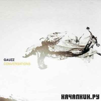 Gauzz - Conversations (2010)