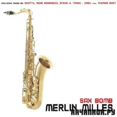 Merlin Milles - Sax Bomb (2010)