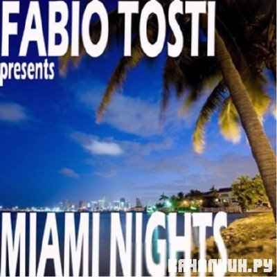 Fabio Tosti - Miami Nights EP (2010)
