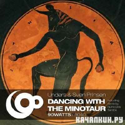 Unders & Sven Prinsen - Dancing With The Minotaur EP (2010)