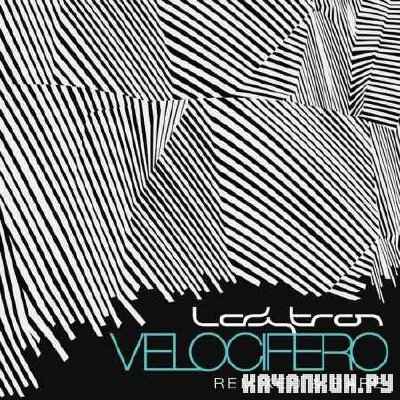 Ladytron - Velocifero (Remixed & Rare) (2010)