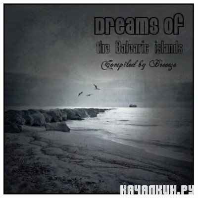 Dreams Of The Balearic Islands (2010)