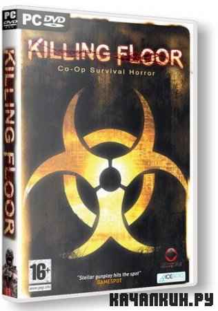 Killing Floor [v.1011.3] RePack RUS (2009)