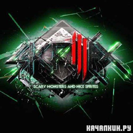 Skrillex - Scary Monsters And Nice Sprites EP (2010) 