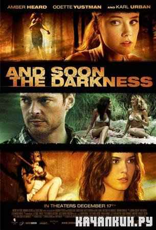    / And Soon the Darkness (2010 / BDRip)