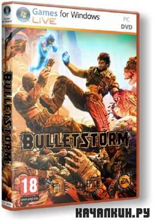 Bulletstorm [v.1.0.7111/DLC] (2011/RUS/ENG/RePack by -Ultra-)