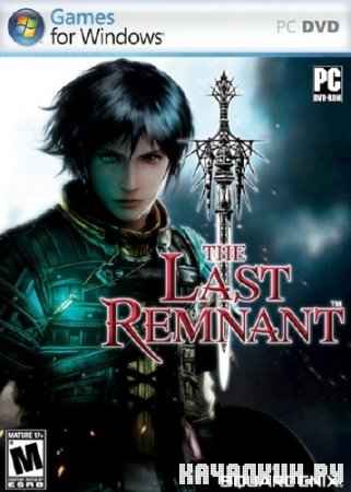 The Last Remnant - Russian Edition (2009/RUS/ENG/RePack by Snoopak96)