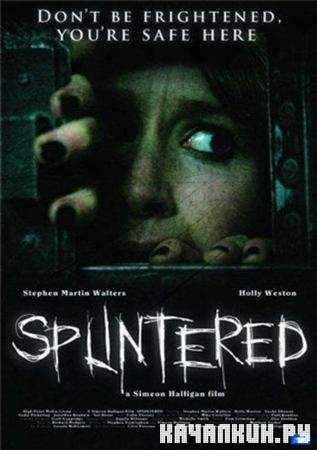  / Splintered (2010 / DVDRip)