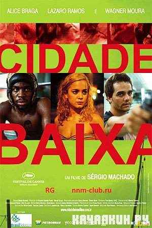   / Lower City / Cidade Baixa (DVDRip/1.36)