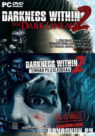 Darkness Within: The Dark Lineage /   v1.4 (2010/RUS/Repack  Fenixx)