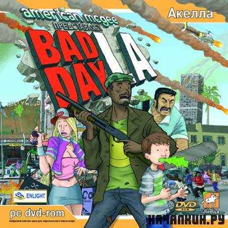 Bad Day L.A.(2006/RUS/RePack  Lunch)