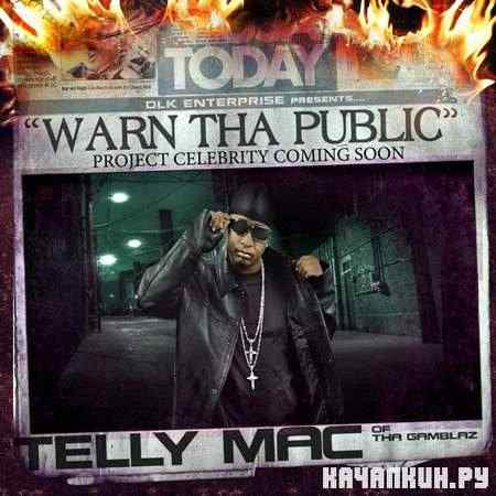 Telly Mac - Warn The Public (2011)