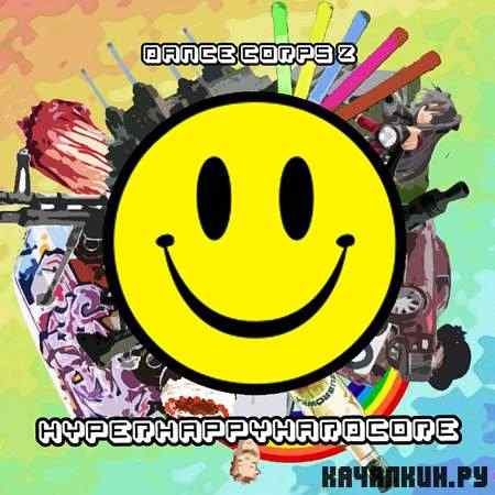 VA - Dance Corps 2 - HyperHappyHardcore (2011)