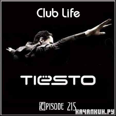 Tiesto - Club Life  215 (2011. 05. 15)