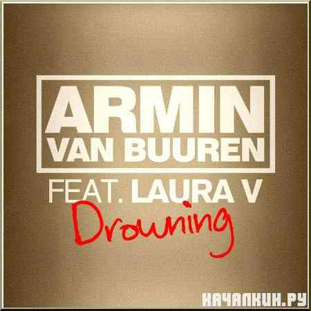 Armin van Buuren Ft. Laura V - Drowning (2011)