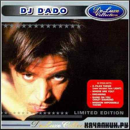 DJ Dado - Deluxe Collection (2008)