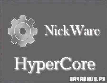 NickWare HyperCore 3.1.3.0 Rus