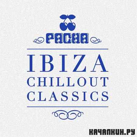 VA - Pacha Ibiza Chillout Classics (2011)