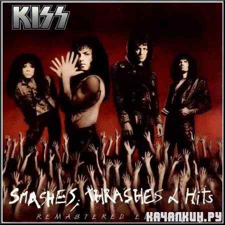 Kiss - Smashes, Thrashes and Hits. Remastered edition 1988 (2008)