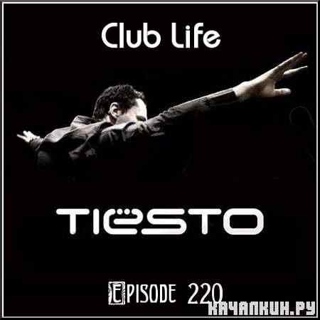 Tiesto - Club Life 220 (2011.06.19)