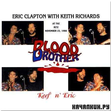 Eric Clapton with Keith Richards - Blood Brother. Remaster edition (2006)