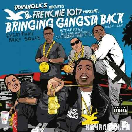 Frenchie - Bringing Gangsta Back (2011)