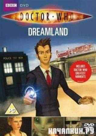   -   / Doctor Who: Dreamland (2009 / DVDRip)