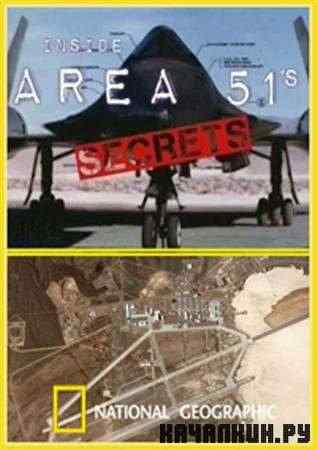 National Geographic. ������� ���� 51 - ������ ������� / National Geographic. Inside. Area 51�s Secrets (2010 / SATRip)