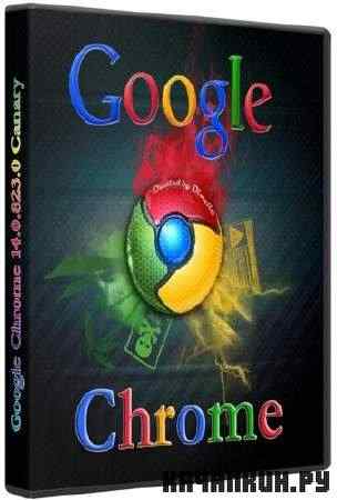 Google Chrome 14.0.823.0 Final Canary (2011) PC