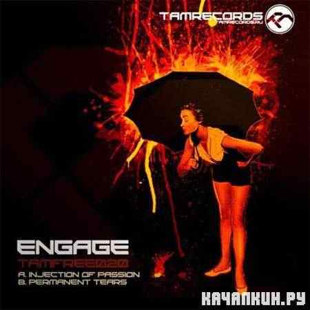 Engage - Injection Of Passion / Permanent Tears (2011)