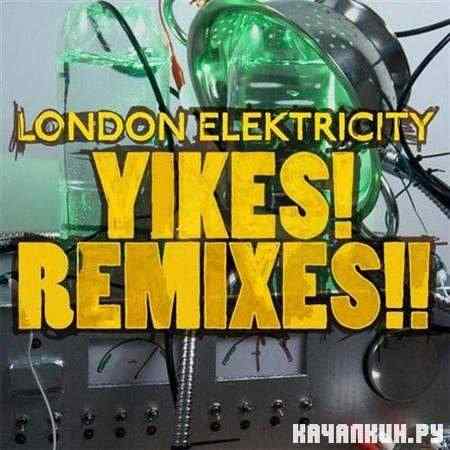 London Elektricity - Yikes! Remixes!! (2011)