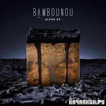 Bambounou - Alpha EP (2011)