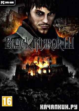   3 / Black Mirror 3. Final Fear v1.21. RePack by SxSxL (Russian/English)