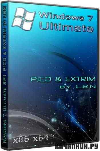 Windows 7 Ultimate SP1 x86/x64 &quot;PICO & EXTRIM&quot; + Components by LBN (2011)  
