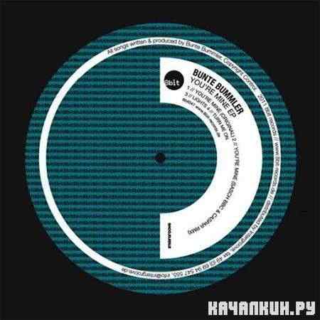 Bunte Bummler � You're Mine EP (2011)
