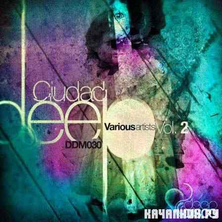 VA - Ciudad Deep Vol. 2 (2011)