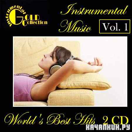 VA - Instrumental Gold Collection - World&#039;s Best Hits Vol. 1 (2011) LossLess