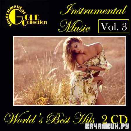 VA - Instrumental Gold Collection - World&#039;s Best Hits Vol. 3 (2011) LossLess