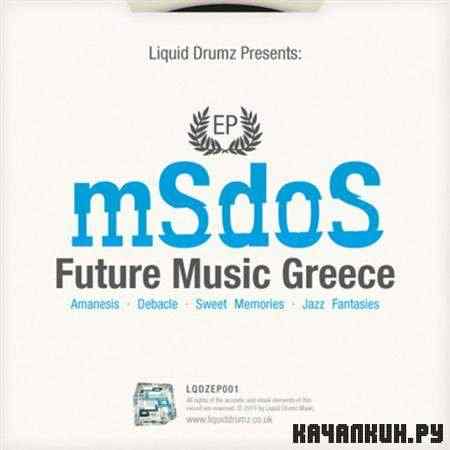 mSdoS - Future Music Greece EP (2011)
