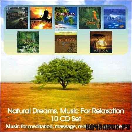 Natural Dreams. Music For Relaxation (2008) 10CD