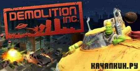 Demolition Inc. v1.0 (2011/Rus/PC)