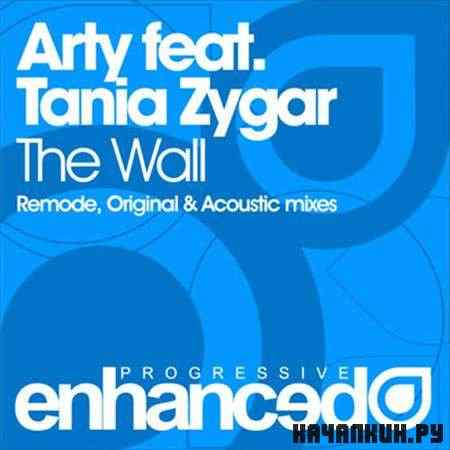 Arty feat. Tania Zygar - The Wall (2011)